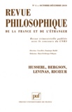 Yvon Brès et Dominique Merllié - Revue philosophique N° 4 Octobre-Décembr : Husserl, Bergson, Levinas, Ricoeur.