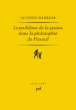 Jacques Derrida - Le problème de la genèse dans la philosophie de Husserl.