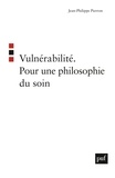Jean-Philippe Pierron - Vulnérabilité - Pour une philosophie du soin.