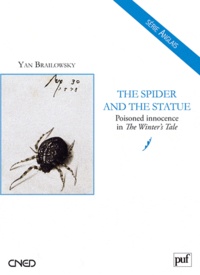 Yan Brailowsky - The Spider and the Statue : Poisoned Innocence in The Winter's Tale.