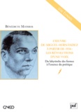 Bénédicte Mathios - L'oeuvre de Miguel Hernandez à partir de 1934 : les révolutions d'une voix - Du labyrinthe des formes à l'essence du poétique.