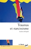 Sandrine Behaghel - Traumas et narcissisme - Pour une critique du debriefing.