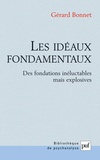 Gérard Bonnet - Les idéaux fondamentaux - Des fondations inéluctables mais explosives.