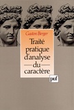 Gaston Berger - Traité pratique d'analyse du caractère.