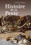 Jean Vitaux - Histoire de la peste.