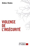 Didier Robin - Violence de l'insécurité.