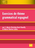 Marie-Christine Baro-Vanelly et Marie-Thérèse Salles - Exercices de thème grammatical espagnol.