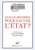Jean-Paul Betbèze et Benoît Coeuré - Quelles réformes pour sauver l'Etat ?.