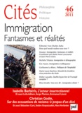 Marie-Anne Lescourret et Charles Ramond - Cités N° 46/2011 : Immigration, Fantasmes et réalités.