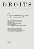 Stéphane Rials - Droits N° 54/2011 : L'argumentation des juristes et ses contraintes - Tome 1.