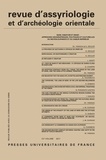 Pierre Amiet - Revue d'assyriologie et d'archéologie orientale N° 105/2011 : Mari, Tabatum et Emar : approches géographiques, politiques et culturelles du Moyen-Euphrate et du Habur inférieur.