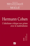 Myriam Bienenstock - Revue de Métaphysique et de Morale N° 1, janvier 2011 : Hermann Cohen - L'idéalisme critique aux prises avec le matérialisme.