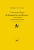 Mikel Dufrenne - Phénoménologie de l'expérience esthétique - L'objet esthétique ; La perception esthétique.