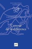Catherine Chabert - L'amour de la différence.