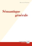 Bernard Pottier - Sémantique générale.