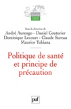 André Aurengo et Daniel Couturier - Politique de santé et principe de précaution.