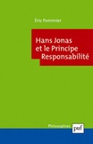 Eric Pommier - Hans Jonas et le Principe Responsabilité.