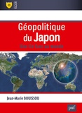 Jean-Marie Bouissou - Géopolitique du Japon - Une île face au monde.