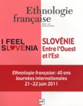 Martine Segalen - Ethnologie française N° 2, avril 2012 : Slovénie - Entre l'Ouest et l'Est.