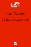 Paul Naudon - La franc-maçonnerie.