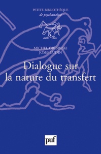 Michel Gribinski et Josef Ludin - Dialogue sur la nature du transfert.