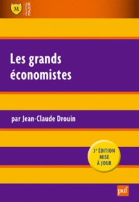 Jean-Claude Drouin - Les grands économistes.