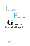 Isabelle Ferreras - Gouverner le capitalisme ? - Pour le bicamérisme économique.