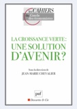 Jean-Marie Chevalier - La croissance verte : une solution d'avenir ?.