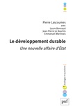 Pierre Lascoumes - Le développement durable - Une nouvelle affaire d'Etat.