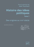 Jean Touchard - Histoire des idées politiques - Tome 1, Des origines au XVIIIe siècle.