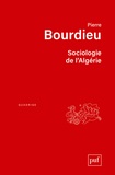 Pierre Bourdieu - Sociologie de l'Algérie.