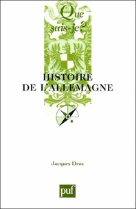 Jacques Droz - Histoire de l'Allemagne.