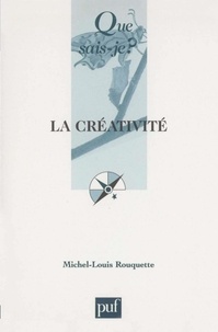 Michel-Louis Rouquette - La créativité.