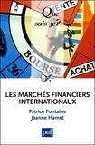 Patrice Fontaine et Joanne Hamet - Les marchés financiers internationaux.