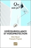 Alain Bauer et François Freynet - Vidéosurveillance et vidéoprotection.