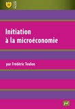 Frédéric Teulon - Initiation à la microéconomie.