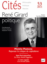 Charles Ramond et Stéphane Vinolo - Cités N° 53/2013 : René Girard politique.