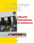 Jasna Capo et Valentina Gulin Zrnic - Ethnologie française N° 2, Avril-juin 201 : Croatie - Hybridations et résistances.