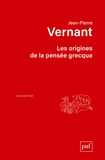 Jean-Pierre Vernant - Les origines de la pensée grecque.