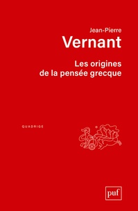 Jean-Pierre Vernant - Les origines de la pensée grecque.