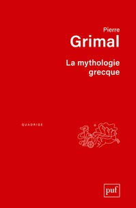 Pierre Grimal - La mythologie grecque.