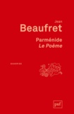 Jean Beaufret - Parmenide, le poème.