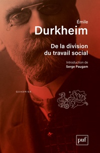 Emile Durkheim - De la division du travail social.