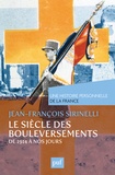 Jean-François Sirinelli - Le siècle des bouleversements - De 1914 à nos jours.