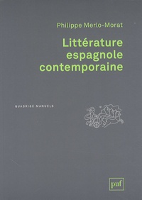 Philippe Merlo-Morat - Littérature espagnole contemporaine.
