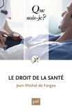 Jean-Michel de Forges - Le droit de la santé.