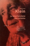 Melanie Klein - La psychanalyse des enfants.