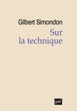 Gilbert Simondon - Sur la technique (1953-1983).