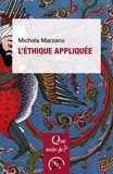 Maria Michela Marzano - L'éthique appliquée.