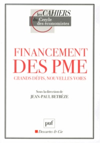Jean-Paul Betbèze - Financement des PME - Grands défis, nouvelles voies.